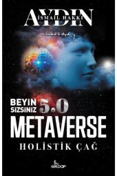 Beyin Sizsiniz 5.0 & Metaverse Holistik Çağ - 1