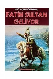 Çağ Açan Hükümdar Fatih Sultan Geliyor - 1