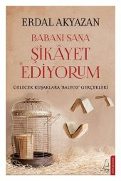 Babanı Sana Şikayet Ediyorum - Erdal Akyazan - 1