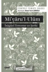 Miyarul-ulum İsaguci Terceme ve Şerhi - 1