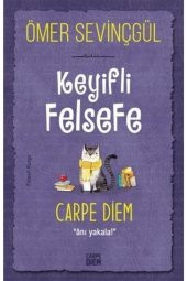 Keyifli Felsefe: Carpe Diem - Ömer Sevinçgül 9786051442242 - 1