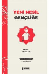 Yeni Nesil Gençliğe - Ahmed Es-seyyid 9786050650006 - 1