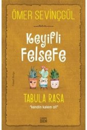 Keyifli Felsefe: Tabula Rasa - Ömer Sevinçgül 9786051442198 - 1