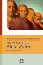 Aklın Zaferi Felsefe Tarihi Cilt 3 - 1