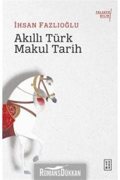 Akıllı Türk Makul Tarihi - 1