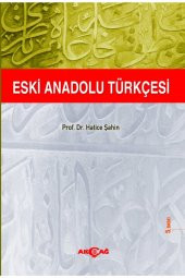9789753384469 Eski Anadolu Türkçesi -hatice Şahin - 1