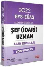 2022 GYS Elektrik Üretim AŞ EÜAŞ Şef İdari Uzman Alan Konuları Soru Bankası Data Yayınları - 1