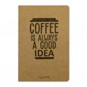 Coffe Is Always a Good Idea İnce Kapak Düz Çizgisiz Defter - 1