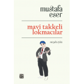 Mavi Takkeli Lokmacılar - Mustafa Eser - 1