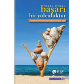 Başarı Bir Yolculuktur - İş Dünyasında Sürdürülebilir Başarı Sağlamak İçin Faydalı Bilgiler - 1