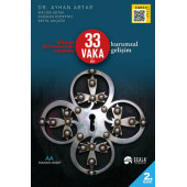 Ülkemiz İşletmelerinde Yaşanmış - 33 VAKA ile Kurumsal Gelişim - 1