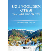 UZUNGÖL DEN ÖTESİ - 1