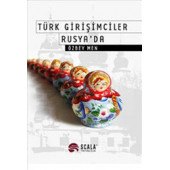 Türk Girişimciler Rusya'da - 1