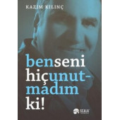 Ben Seni Hiç Unutmadım ki! - 1