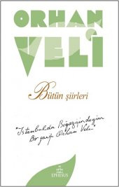 Orhan Veli – Bütün Şiirleri - 1