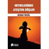 Heybelerinde Ateşten Düşler - 1