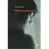 Bilmiyorum Kadın - 1