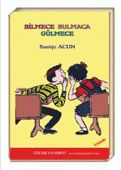 Bilmece Bulmaca Gülmece - Saniye Acun - 1