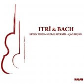 ERTAN TEKİN, MURAT AYDEMİR & ÇAĞ ERÇAĞ - ITRİ & BACH (CD) - 1
