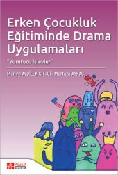 ERKEN ÇOCUKLUK EĞİTİMİNDE DRAMA UYGULAMALARI - PEGEM AKADEMİ YAYINLARI - 1
