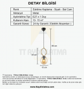 TT Aydınlatma TT014-1 ESK  Eskitme Kaplama - Siyah Bal Camlı Tekli Avize - 3