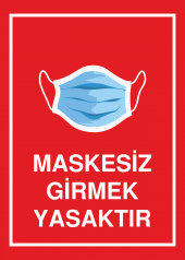 Sticker Master Maskesiz Girmek Yasaktır Uyarı Levhası 21x30 - 1