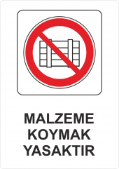 Sticker Masters Malzeme Koymak Yasaktır Uyarı Levhası Sticker Eti - 1