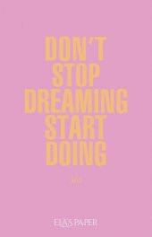 Don’t Stop Dreaming Start Doing Sert Kapak Çizgili Defter - 1