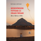 Neresinden Tutsak (!) Orası Insan - Irfan Ertav - 1