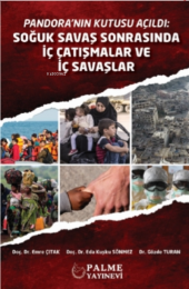 PANDORANIN KUTUSU AÇILDI SOĞUK SAVAŞ SONRASINDA İÇ ÇATIŞMALAR VE İÇ SAVAŞLAR - PALME - 1