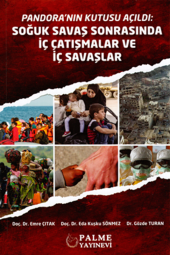 PANDORANIN KUTUSU AÇILDI SOĞUK SAVAŞ SONRASINDA İÇ ÇATIŞMALAR VE İÇ SAVAŞLAR - PALME - 2