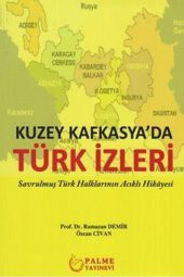 KUZEY KAFKASYADA TÜRK İZLERİ - PALME - 2