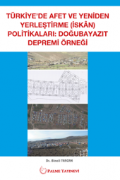 TÜRKİYEDE AFET VE YENİDEN YERLEŞTİRME POLİTİKALARI - 1