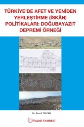 TÜRKİYEDE AFET VE YENİDEN YERLEŞTİRME POLİTİKALARI - 2