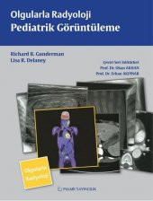 OLGULARLA RADYOLOJİ PEDİATRİK GÖRÜNTÜLEME (PALME) - 1