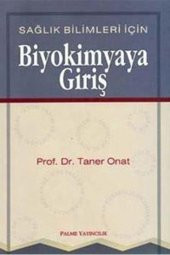 BİYOKİMYAYA GİRİŞ SAĞLIK BİLİMLERİ İÇİN -PALME - 1