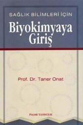 BİYOKİMYAYA GİRİŞ SAĞLIK BİLİMLERİ İÇİN -PALME - 2