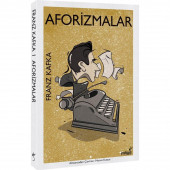 AFORİZMALAR FRANZ KAFKA - 1
