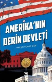 AMERİKANIN DERİN DEVLETİ - 1