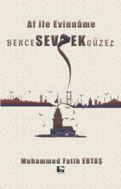 BENCE SEVMEK GÜZEL - 1
