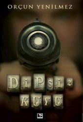 DİPSİZ KUYU - 1