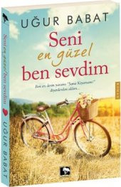 SENİ EN GÜZEL BEN SEVDİM - 1