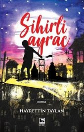 SİHİRLİ AYRAÇ - 1