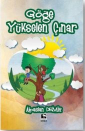 GÖĞE YÜKSELEN ÇINAR - 1