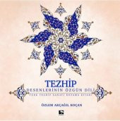 TEZHİP-DESENLERİN ÖZGÜN DİLİ - 1