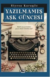 YAZILMAMIŞ AŞK GÜNCESİ - 1