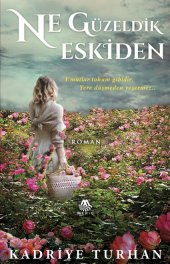 NE GÜZELDİK ESKİDEN - 1