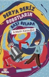 ROBOTLARIN BAŞI BELADA - 1