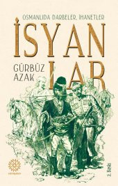 OSMANLIDA DARBELER, İHANETLER, İSYANLAR - 1
