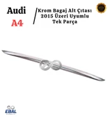 Audi A4 Krom Bagaj Alt Çıtası 2015 Üzeri Paslanmaz Çelik - 3